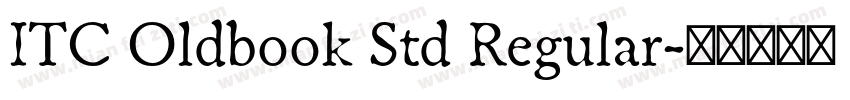 ITC Oldbook Std Regular字体转换